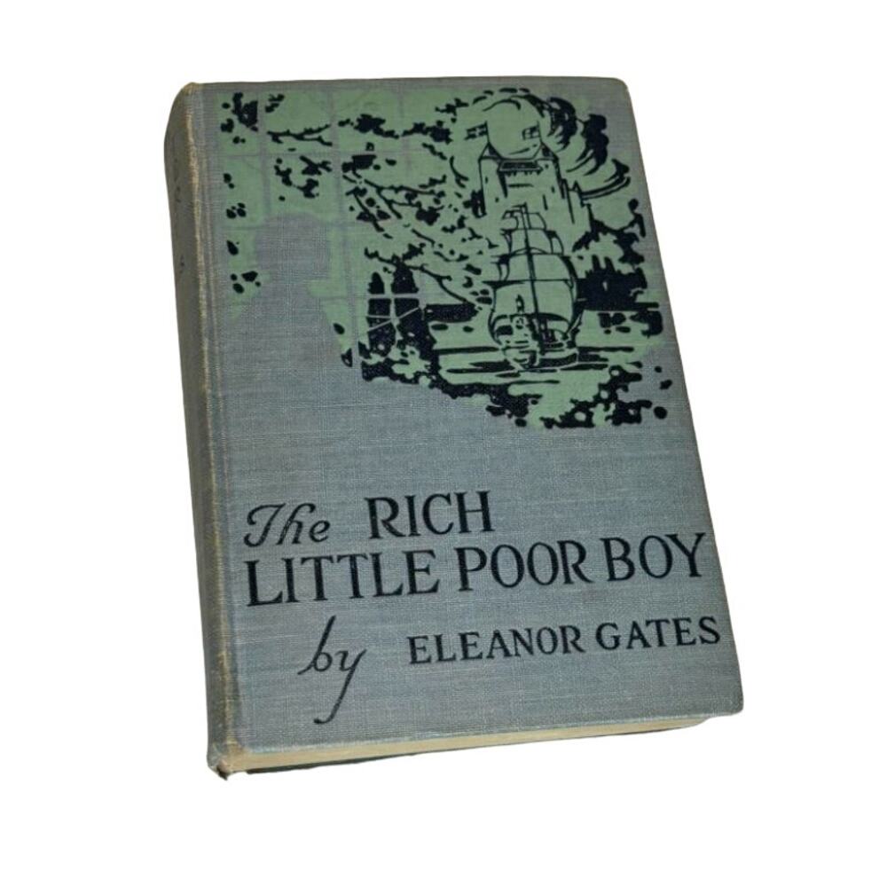 VTG First Edition 1922 "The Rich Little Poor Boy" Book by Eleanor Gates
